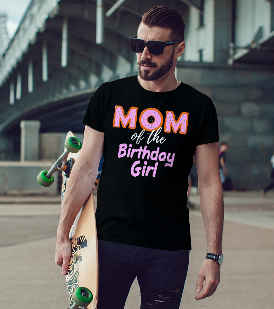 Mom Of The Birthday Girl Donut Sprinkles T-Shirt
