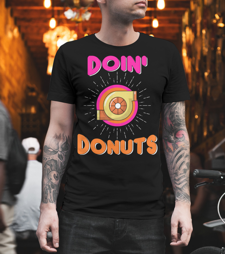Doin Donuts Drift Racing Car Enthusiast Turbocharger Wheel T-Shirt