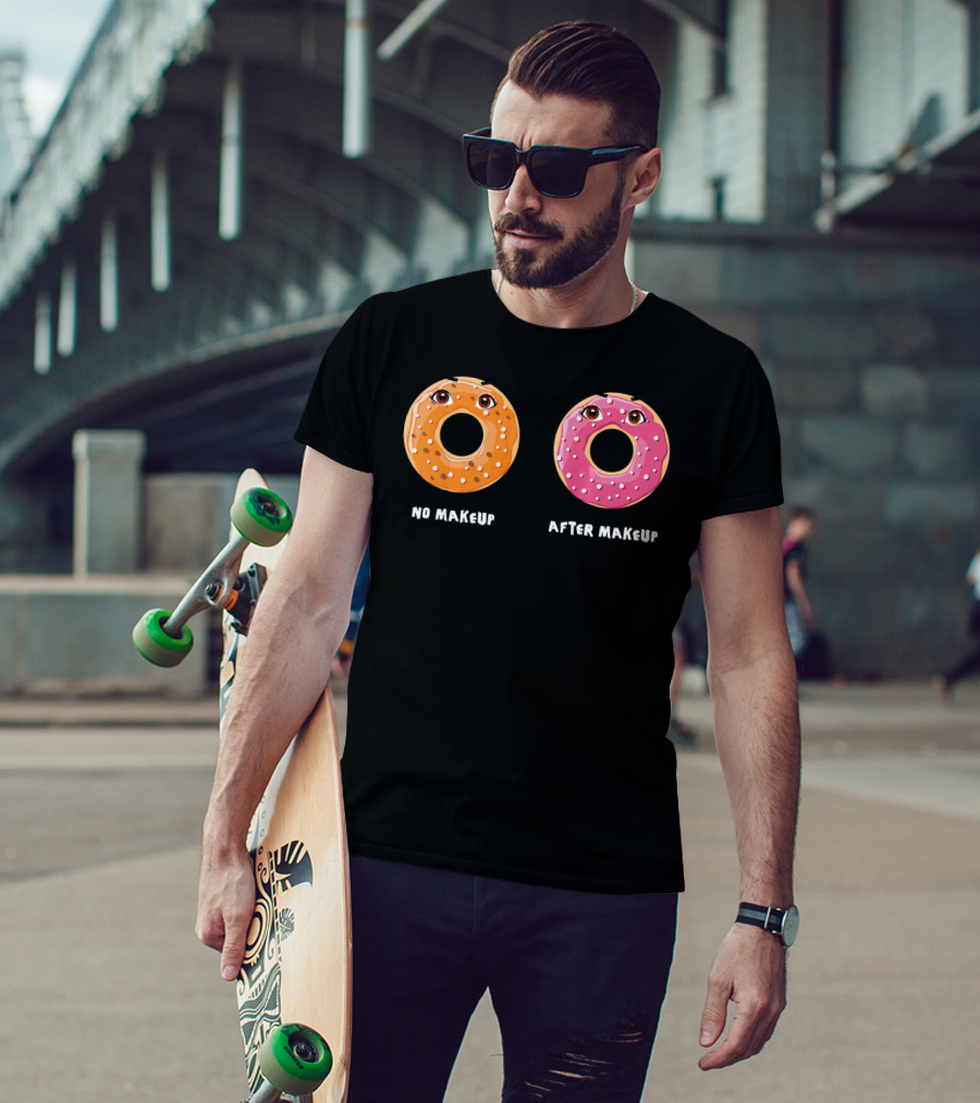 No Makeup After Makeup Funny Donuts Eyes Humor T-Shirt