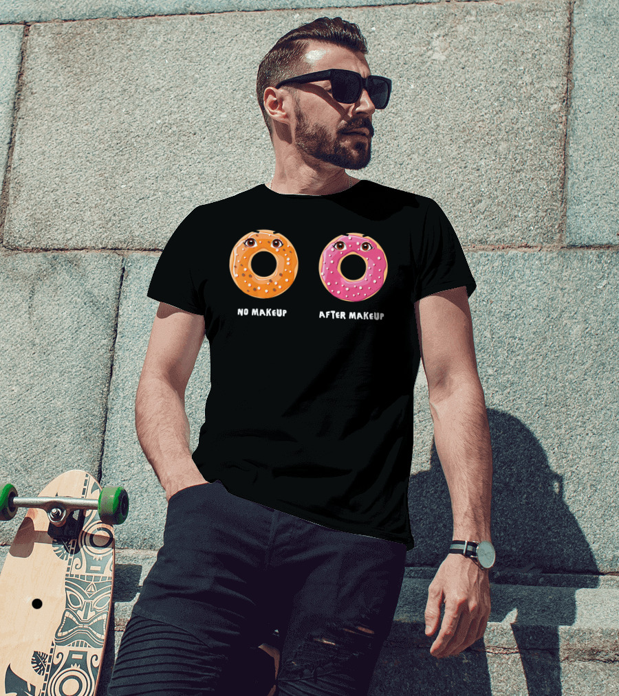 No Makeup After Makeup Funny Donuts Eyes Humor T-Shirt