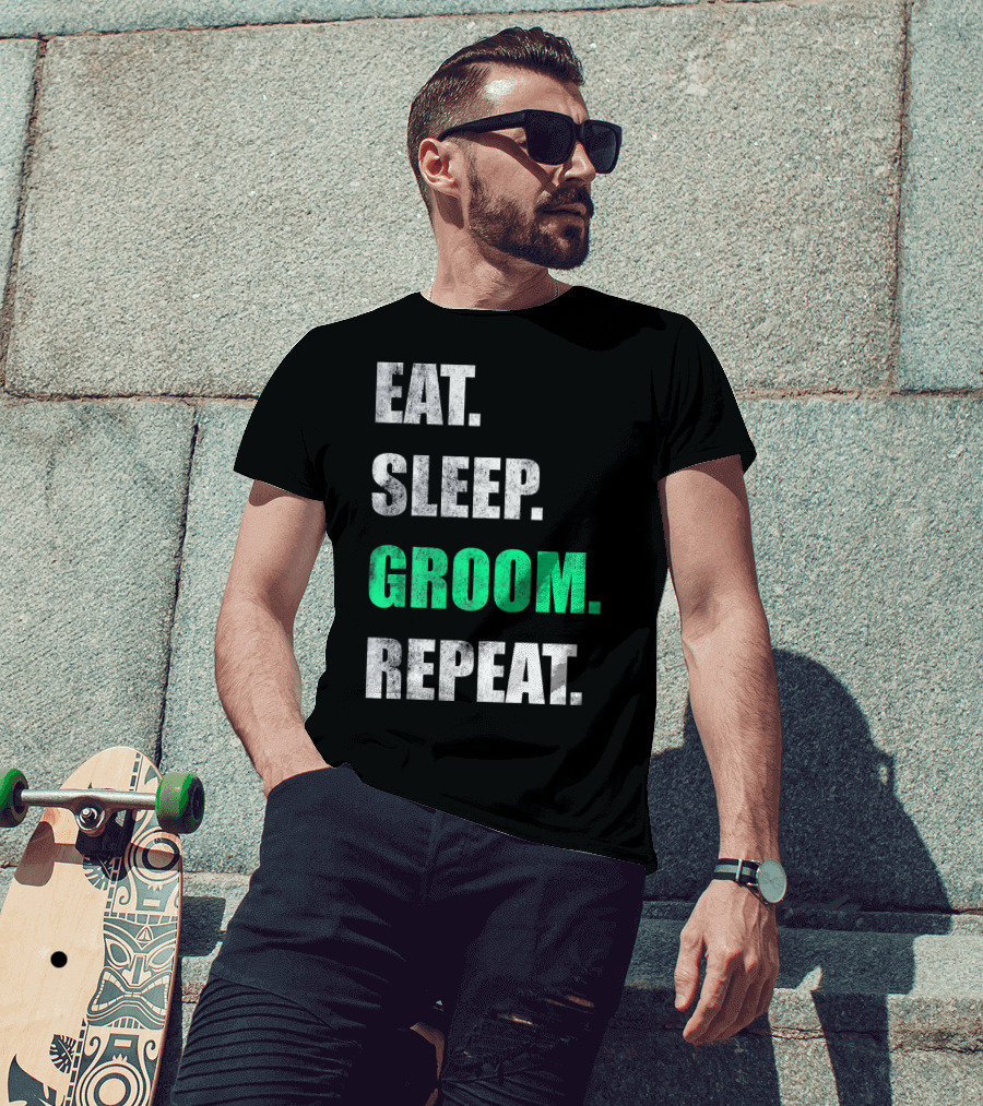 Eat Sleep Groom Repeat Dog Pet Routine T-Shirt