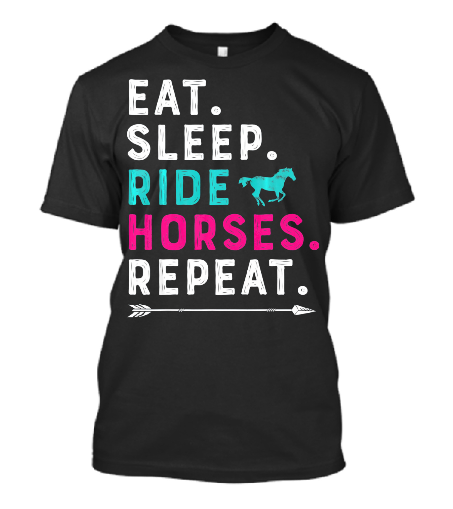 Eat Sleep Ride Horses Repeat Girls Women T-Shirt