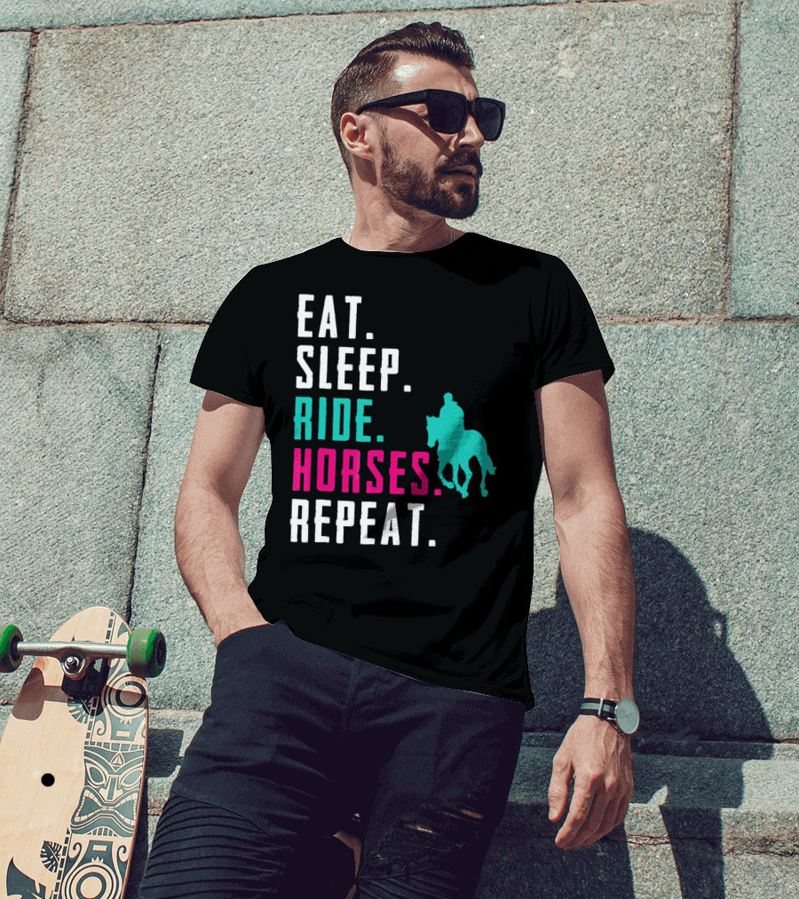 Eat Sleep Ride Horses Repeat T-Shirt