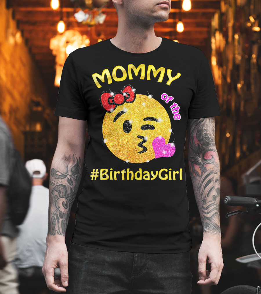 MOMMY of the #BirthdayGirl Emoji Sparkle T-Shirt