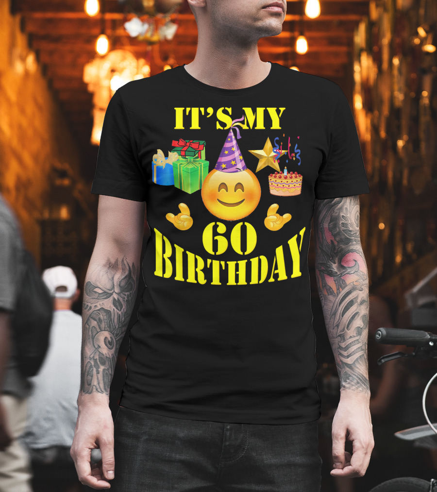 IT'S MY 60 BIRTHDAY Emoji with Party Hat, Cake, Gifts, and Star T-Shirt