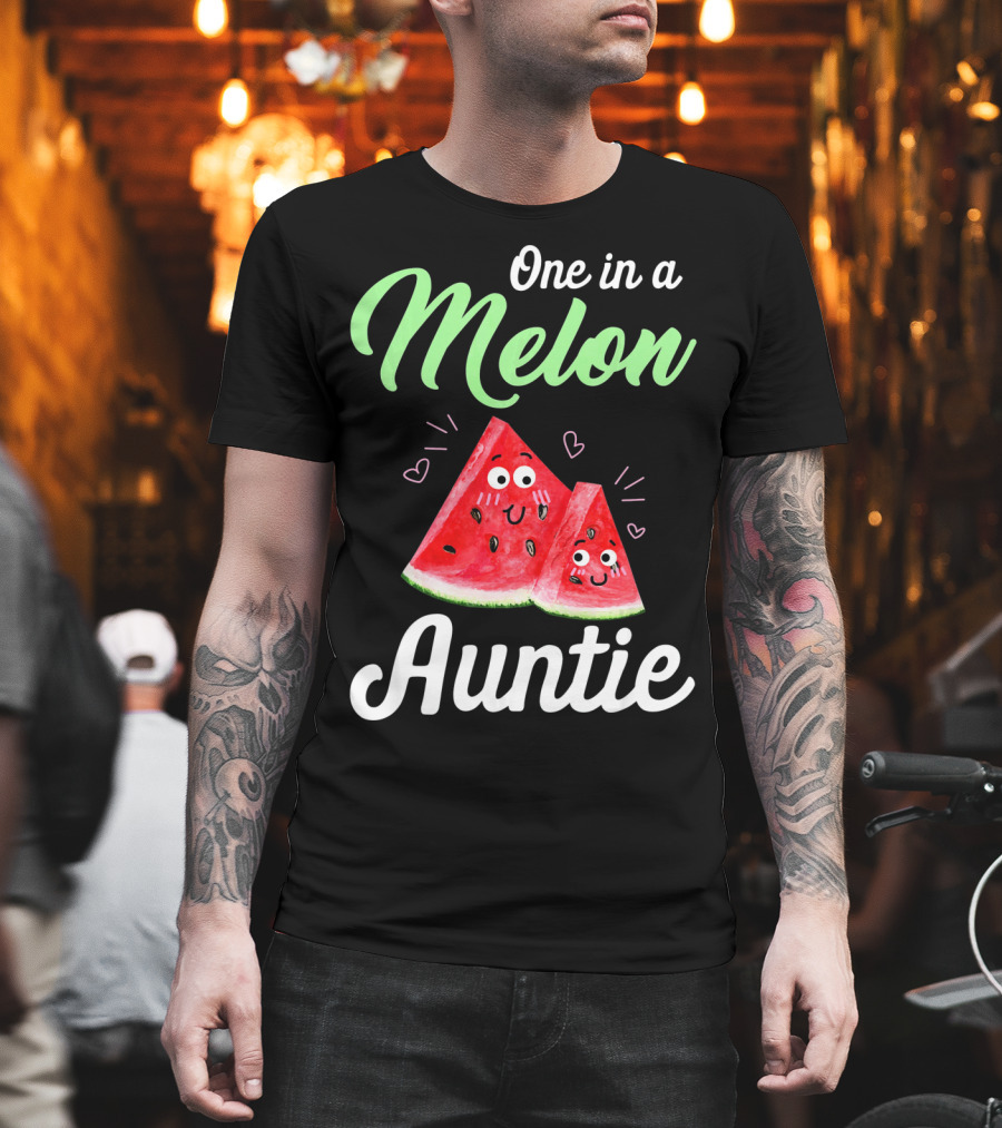 One In A Melon Auntie Cute Watermelon T-Shirt