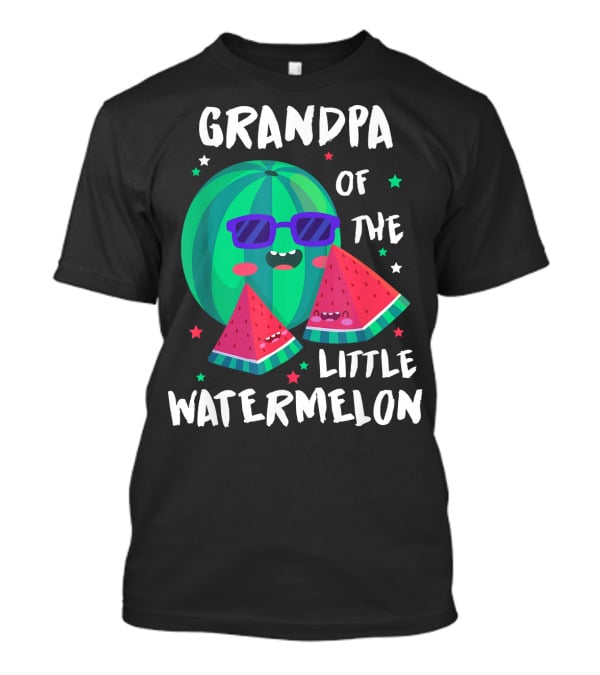 Grandpa Of The Little Watermelon With Cool Smiling Sunglasses And Stars T-Shirt