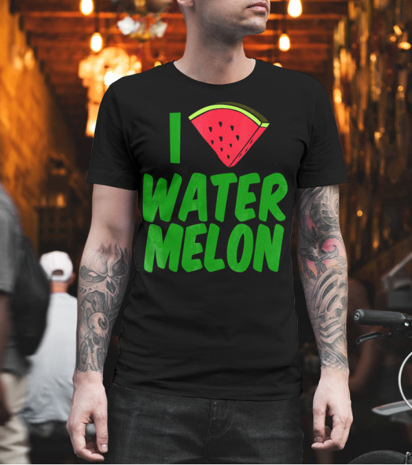 I Love Watermelon Slice Top T-Shirt I Love Watermelon Slice Top T-Shirt