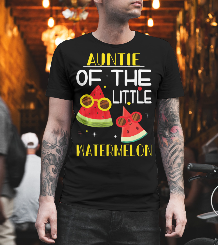 Auntie Of The Little Watermelon Cute Sunglasses Fun T-Shirt