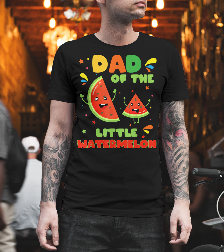 Dad of the Little Watermelon Cute Fruit T-Shirt