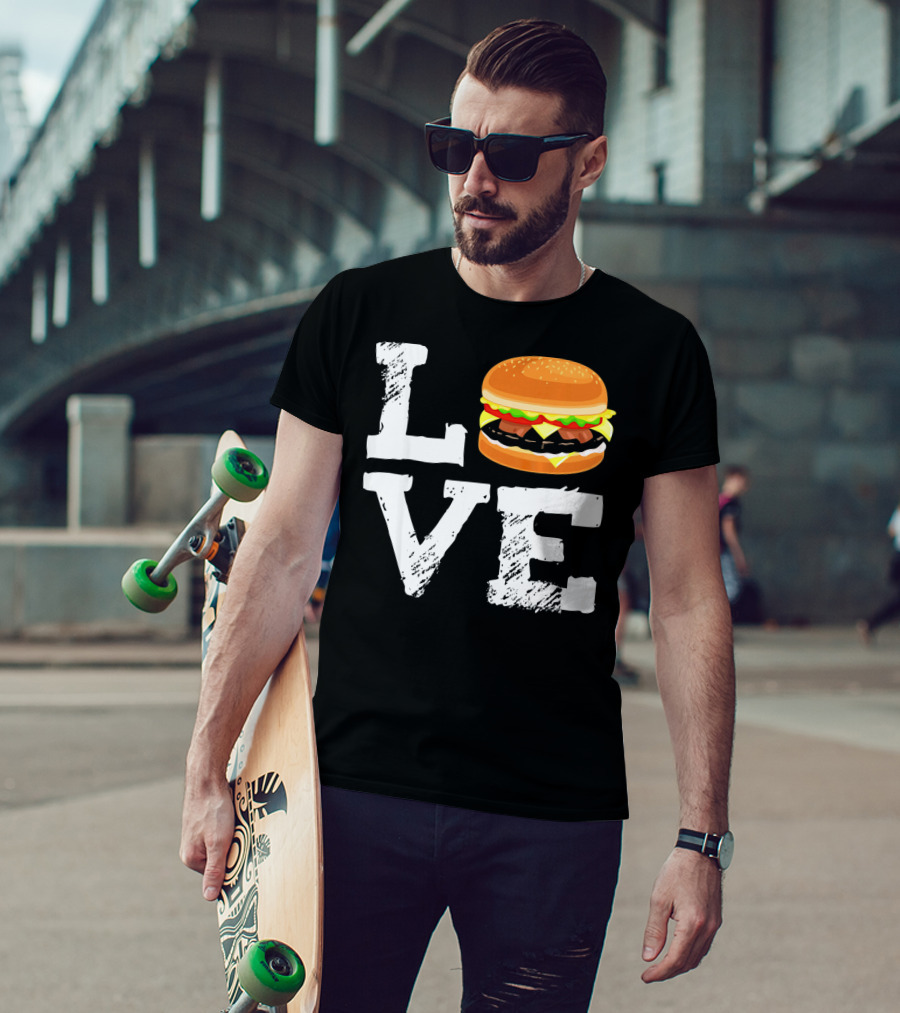 LOVE Hamburger Great T-Shirt