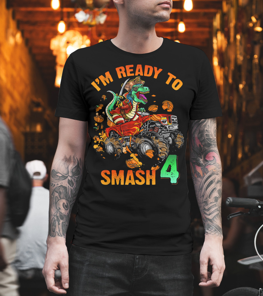 Halloween Pirate Monster Truck Dinosaur I'm Ready to Smash 4 T-Shirt