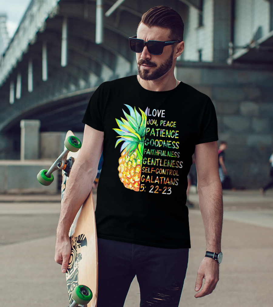 Pineapple Bible Galatians 5:22-23 Love Joy Peace Patience Goodness Faithfulness Gentleness Self-Control T-Shirt