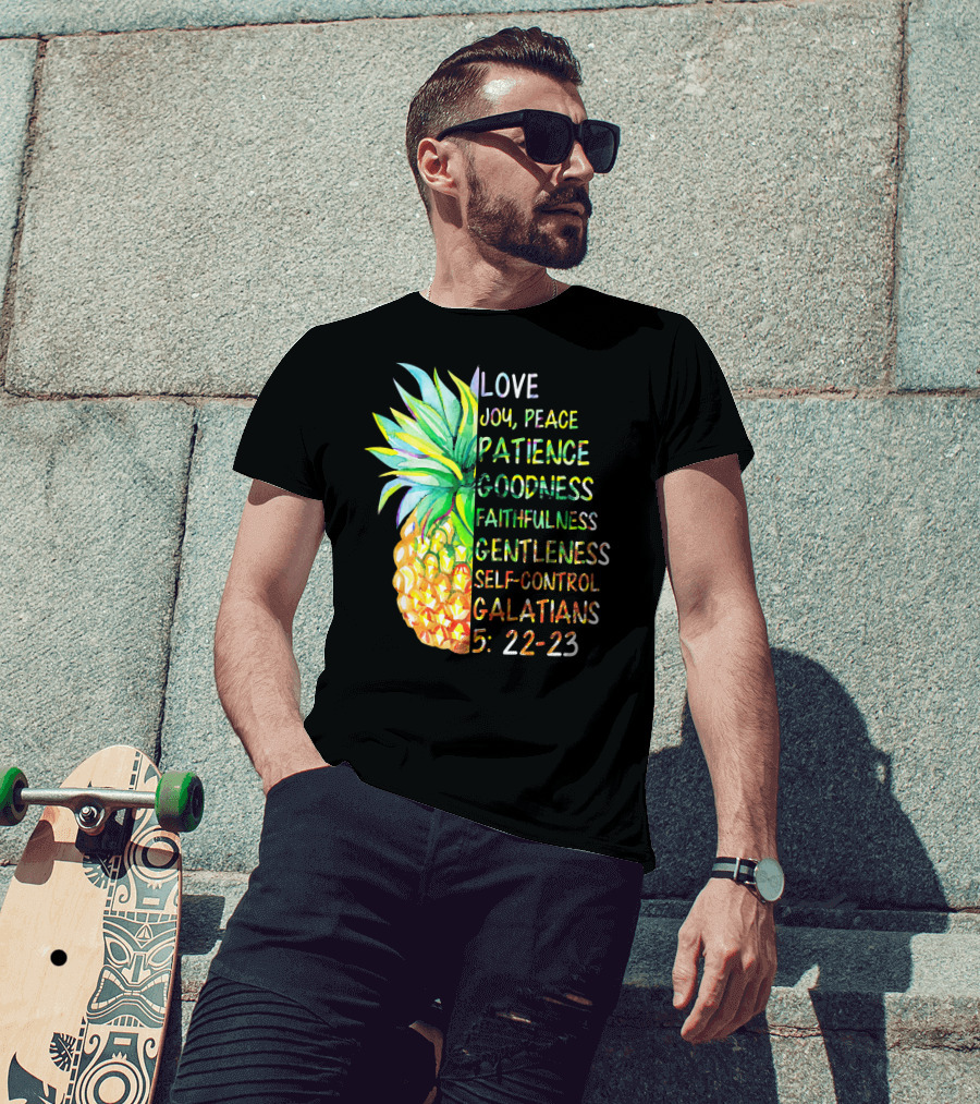 Pineapple Bible Galatians 5:22-23 Love Joy Peace Patience Goodness Faithfulness Gentleness Self-Control T-Shirt