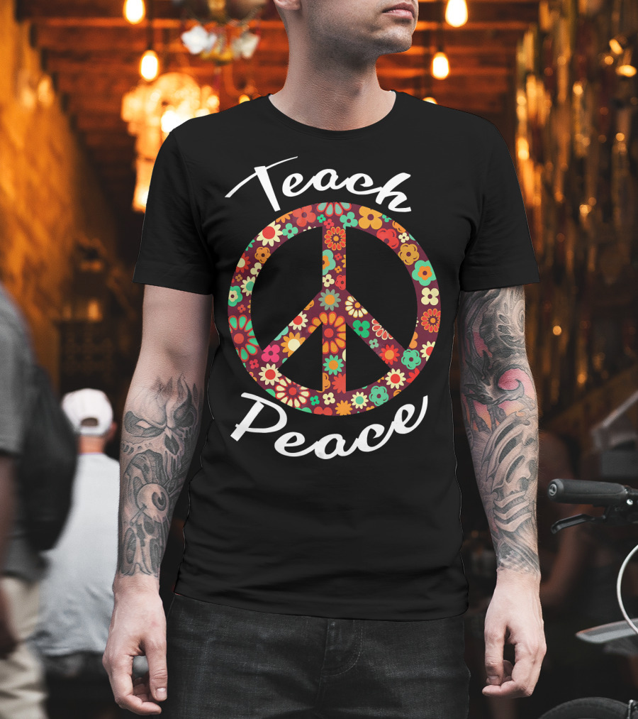 Teach Peace Floral Peace Sign 60s 70s T-Shirt
