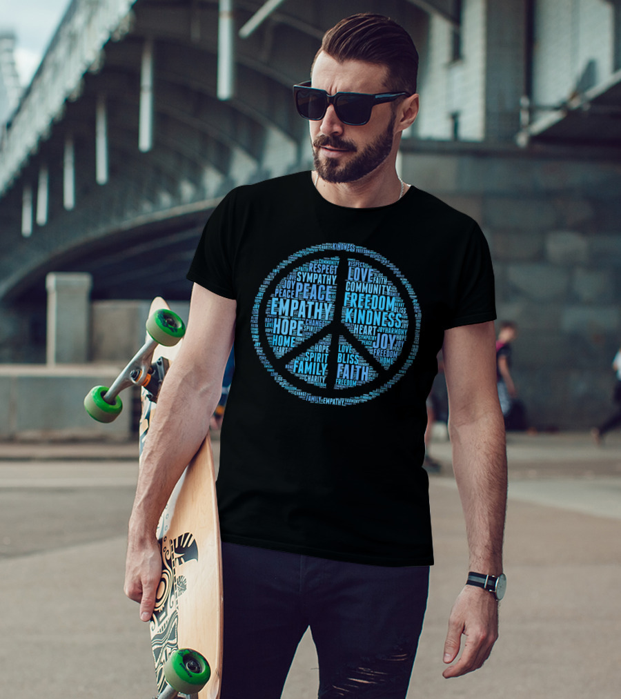 Peace Empathy Love Freedom Kindness Hope Joy Faith Family Community T-Shirt
