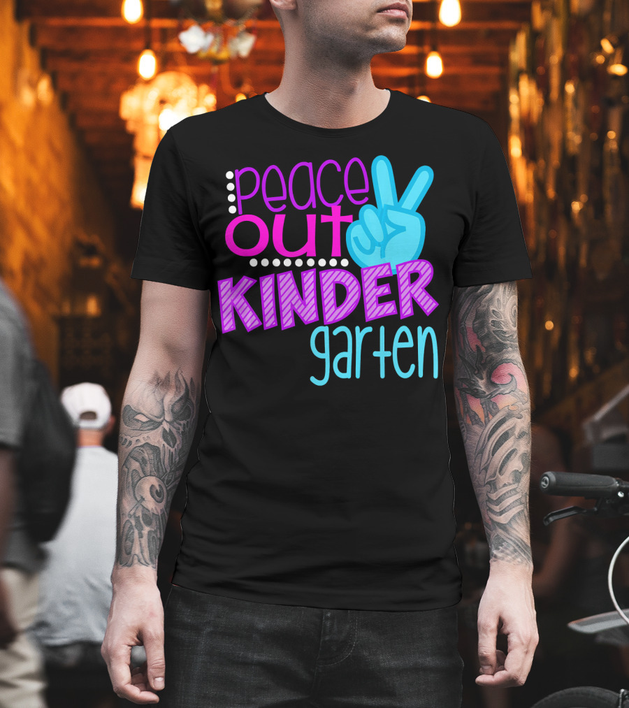 Peace Out Kindergarten First Day Of School T-Shirt