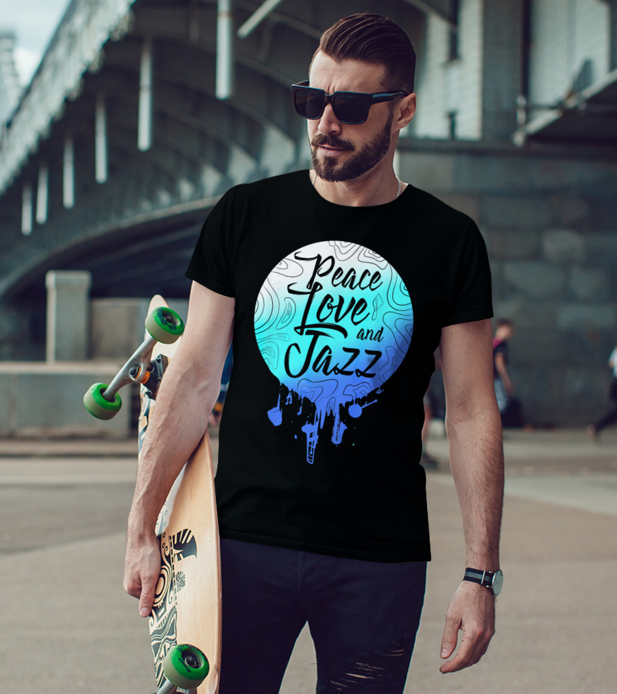 Peace Love And Jazz Cool Fun T-Shirt