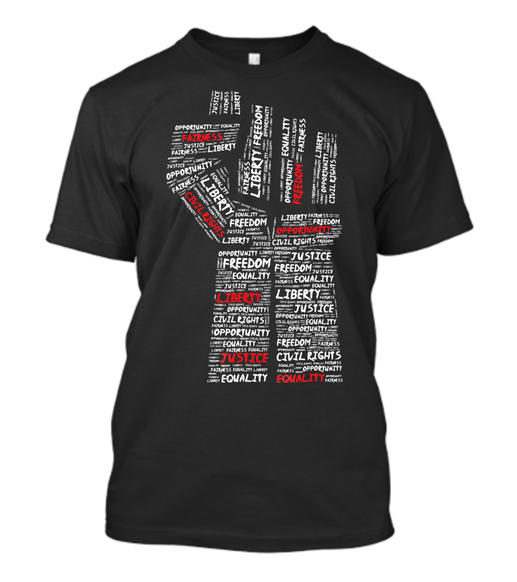 Civil Rights Power Fist Liberty Justice Equality Freedom Opportunity T-Shirt