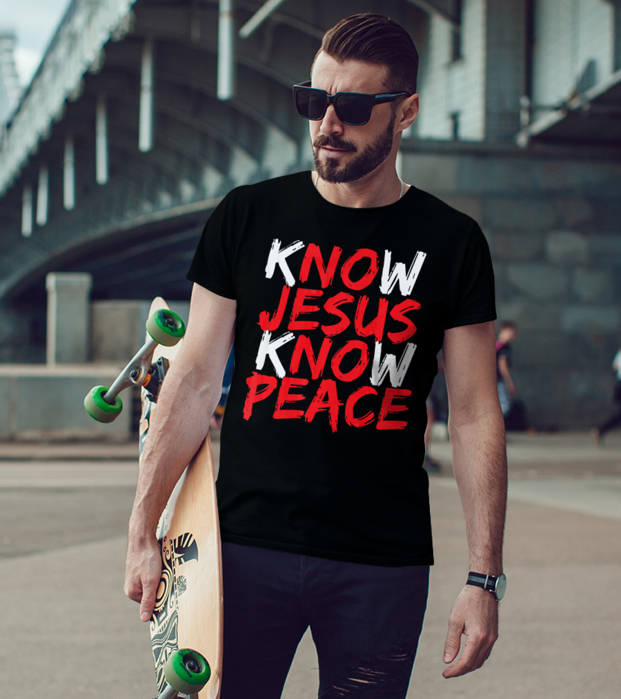 Know Jesus Know Peace Christian Bible Verse Scripture T-Shirt
