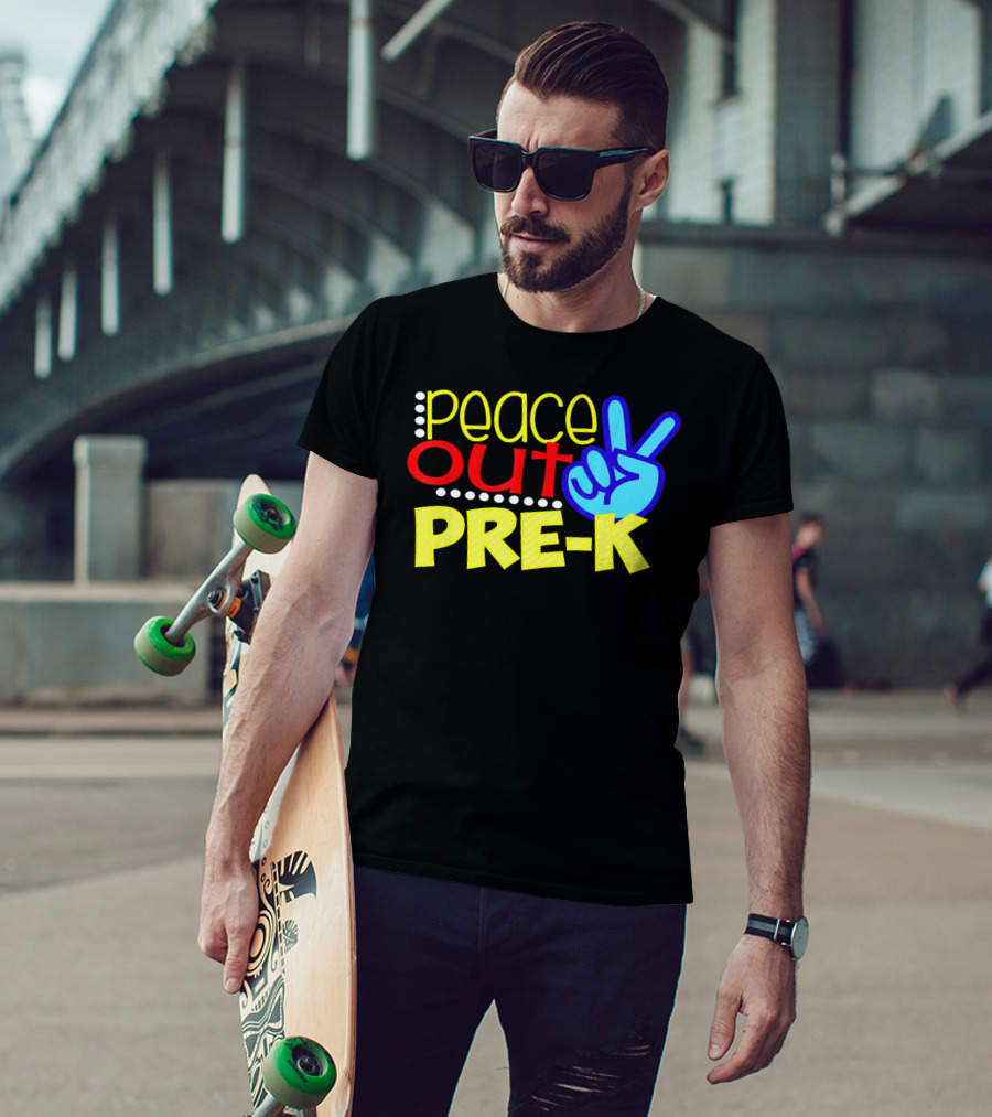 Peace Out Pre-K First Day Of School T-Shirt
