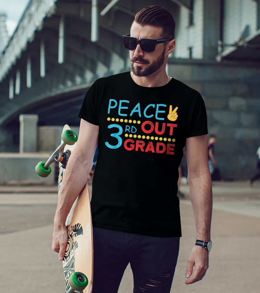 Peace Out 3rd Grade Last Day Of School T-Shirt