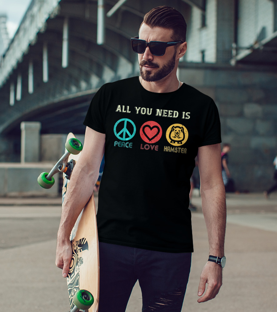 All You Need Is Peace Love And Hamster Peace Symbol Heart Icon Cute Hamster Image T-Shirt