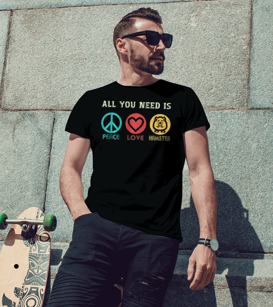 All You Need Is Peace Love And Hamster Peace Symbol Heart Icon Cute Hamster Image T-Shirt
