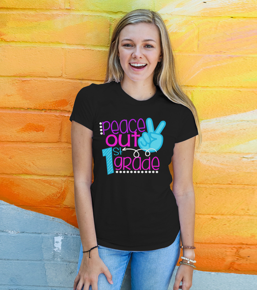 Peace Out 1st Grade First Day Of School T-Shirt