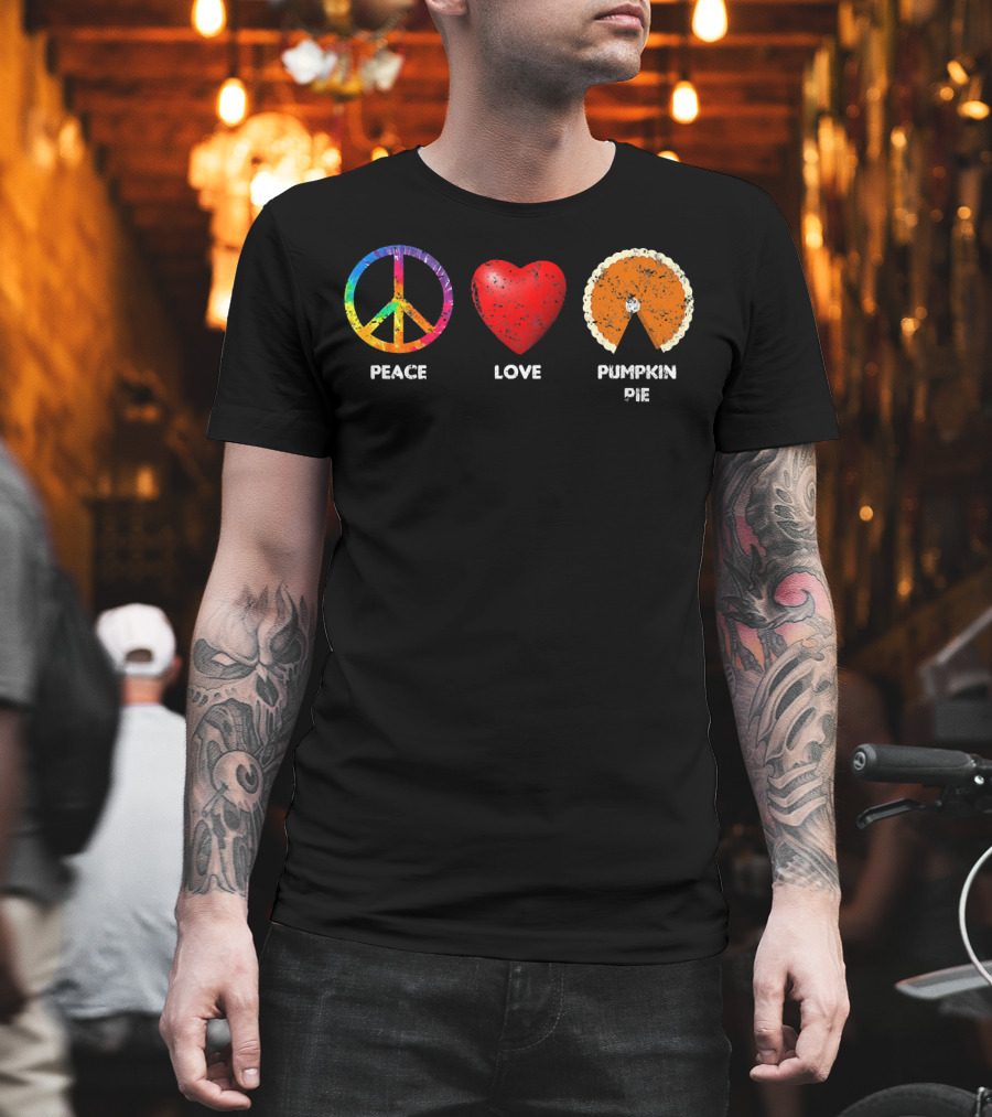 Family Thanksgiving Peace Love Pumpkin Pie T-Shirt