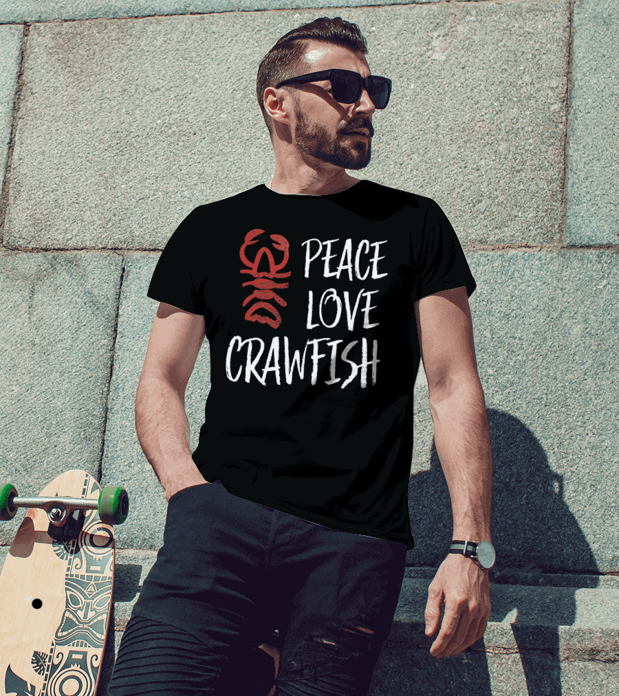 Peace Love Crawfish Boil King T-Shirt