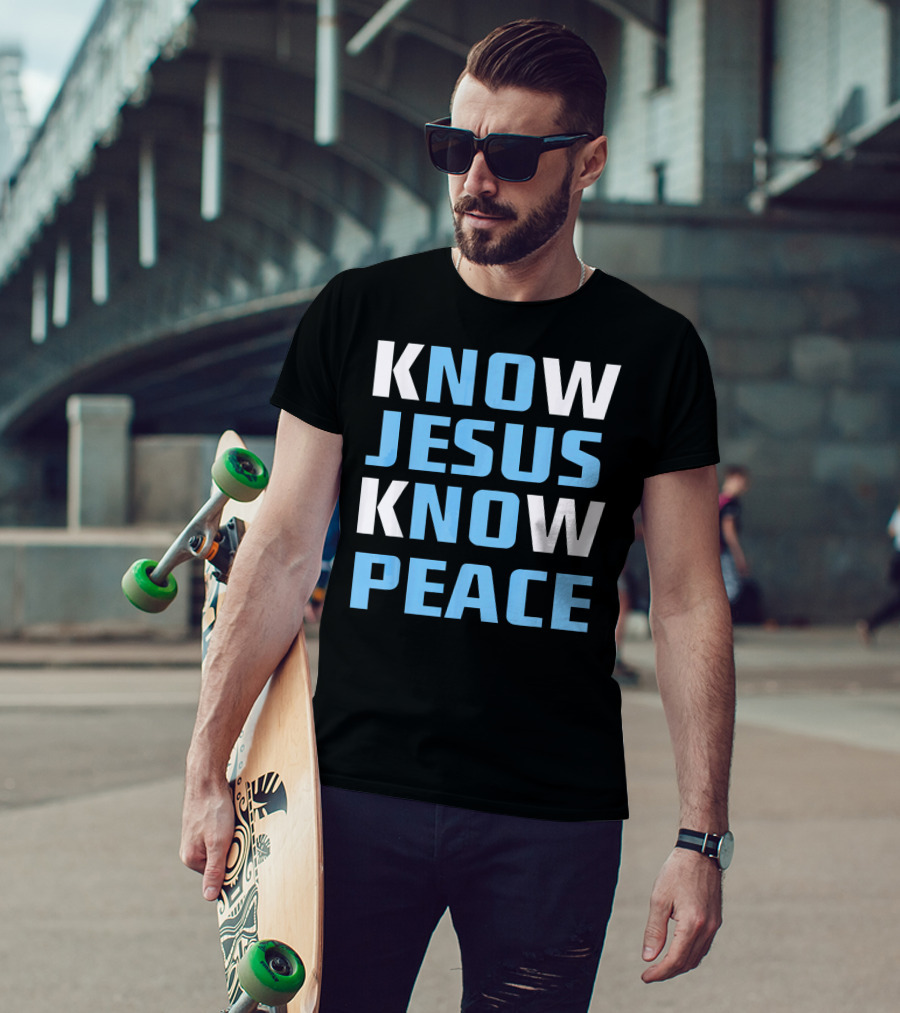 Know Jesus Know Peace T-Shirt