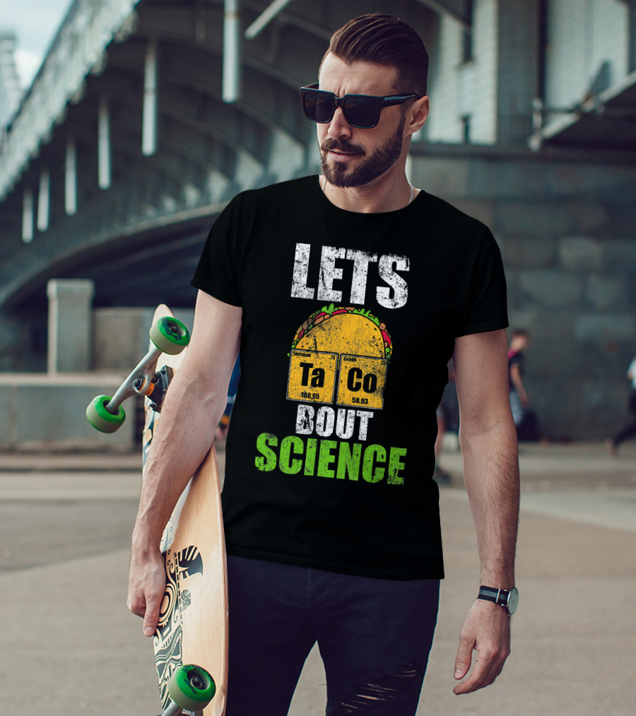 Lets Taco Bout Science Ta Co Periodic Table Elements T-Shirt