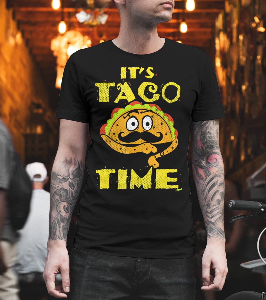 It's Taco Time Funny Mexican Mustache Cartoon Taco T-Shirt