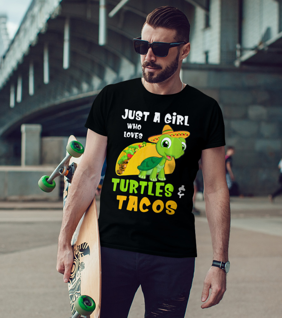 Just A Girl Who Loves Turtles And Tacos Taco Turtle Fun T-Shirt