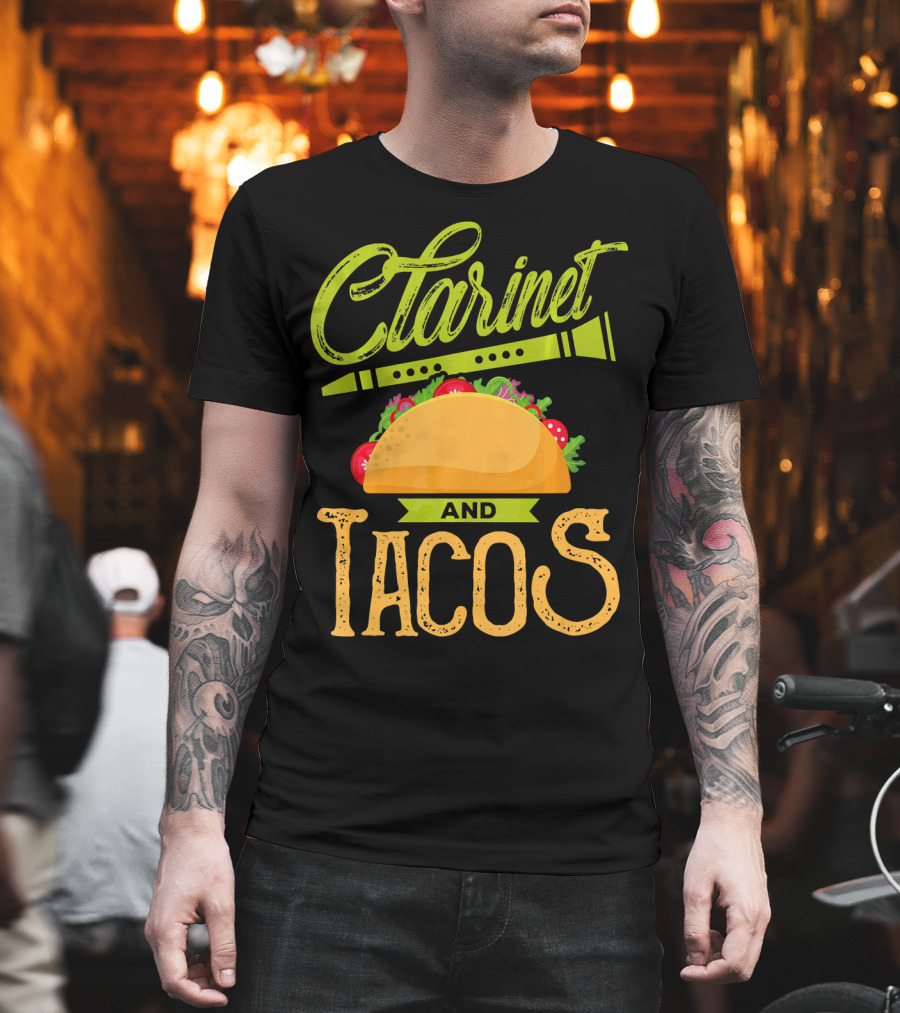 Clarinet And Tacos Musician Lover Clarine T-Shirt