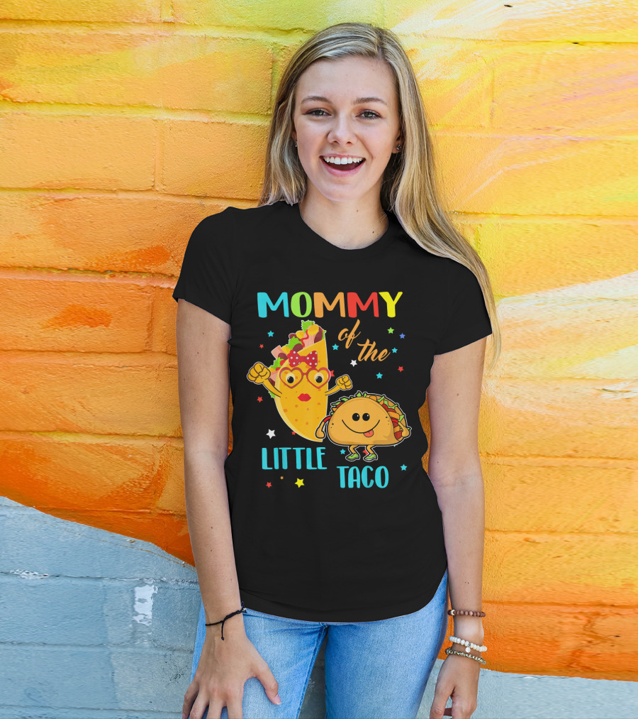 Mommy Of The Little Taco T-Shirt