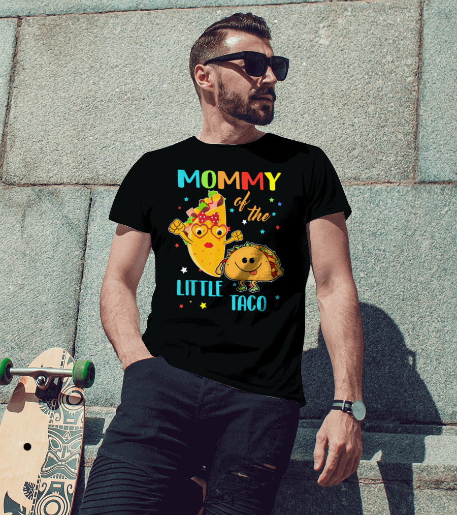 Mommy Of The Little Taco T-Shirt