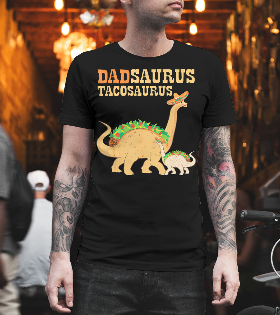Dadsaurus Tacosaurus Dad Dinosaur Taco Sombrero Duo T-Shirt