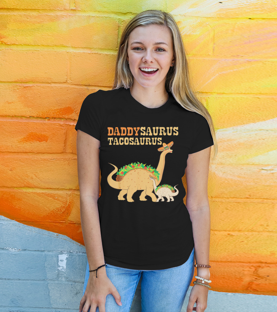 Daddysaurus Tacosaurus Dinosaur Wearing Sombrero With Tacos T-Shirt