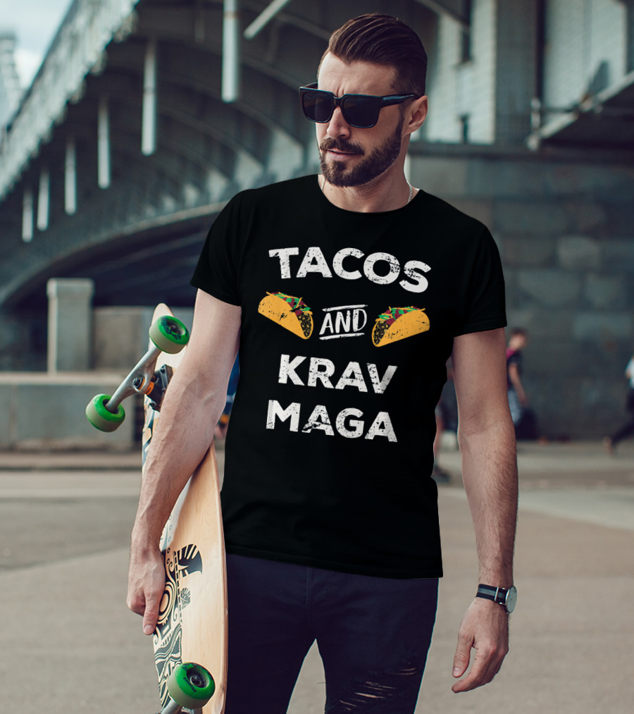 Tacos And Krav Maga Enthusiast Fun Combination T-Shirt