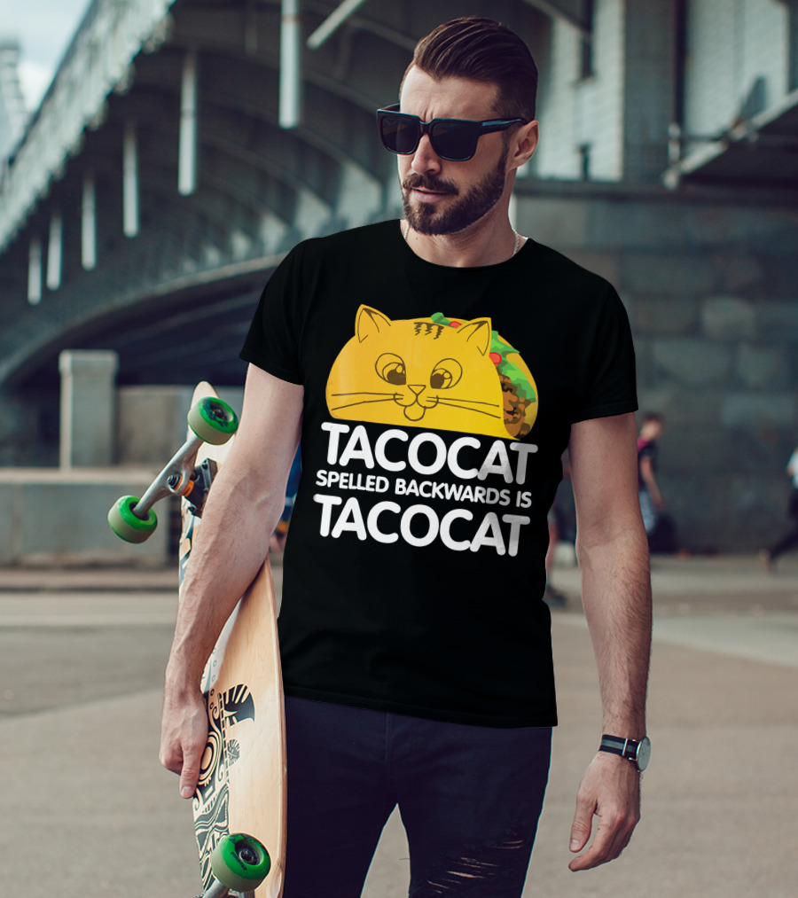 Taco Cat Spelled Backwards Is Tacocat Funny Graphic Taco And Cat Lovers T-Shirt