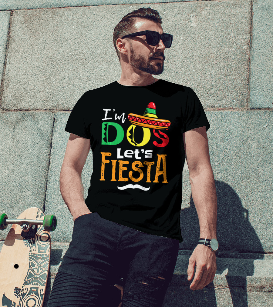 I'm Dos Let's Fiesta Sombrero Fun T-Shirt