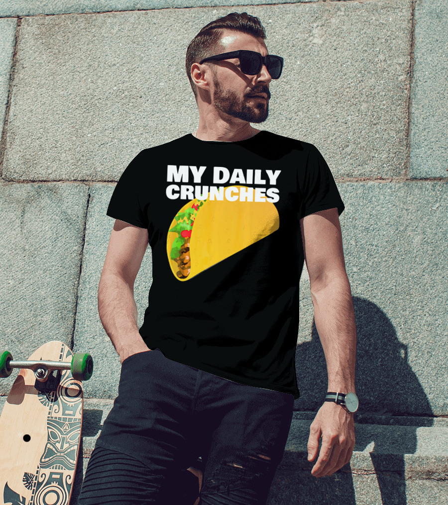 My Daily Crunches Taco Fitness Workout Tacos T-Shirt