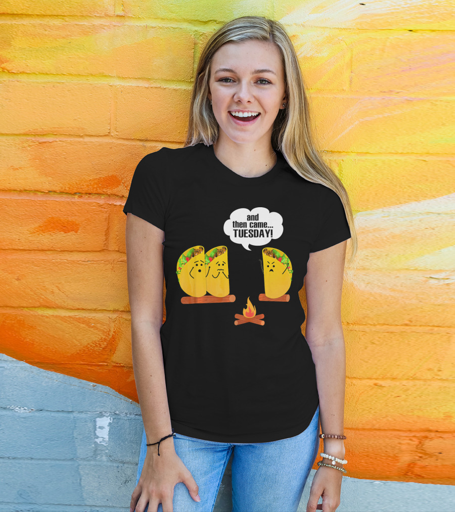 And Then Came Tuesday Taco Scary Story Campfire Scene T-Shirt