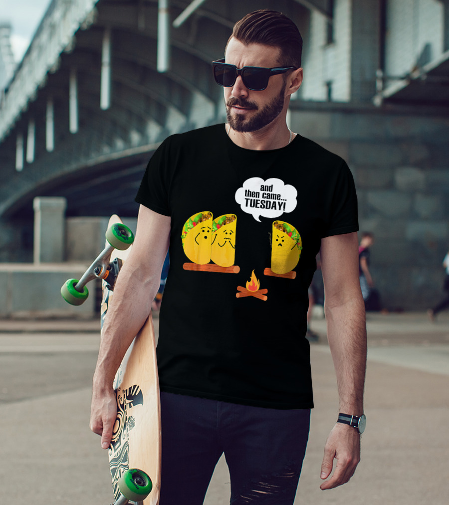 And Then Came Tuesday Taco Scary Story Campfire Scene T-Shirt