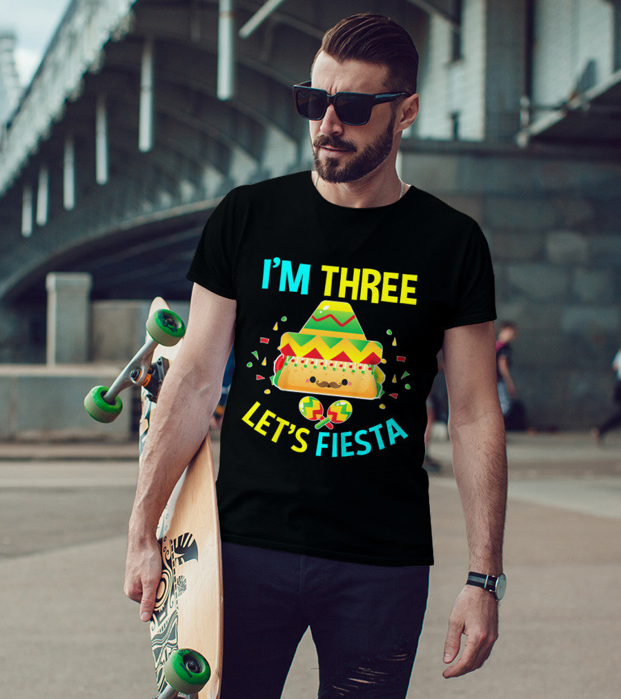 I'm Three Let's Fiesta 3rd Birthday Taco Party T-Shirt