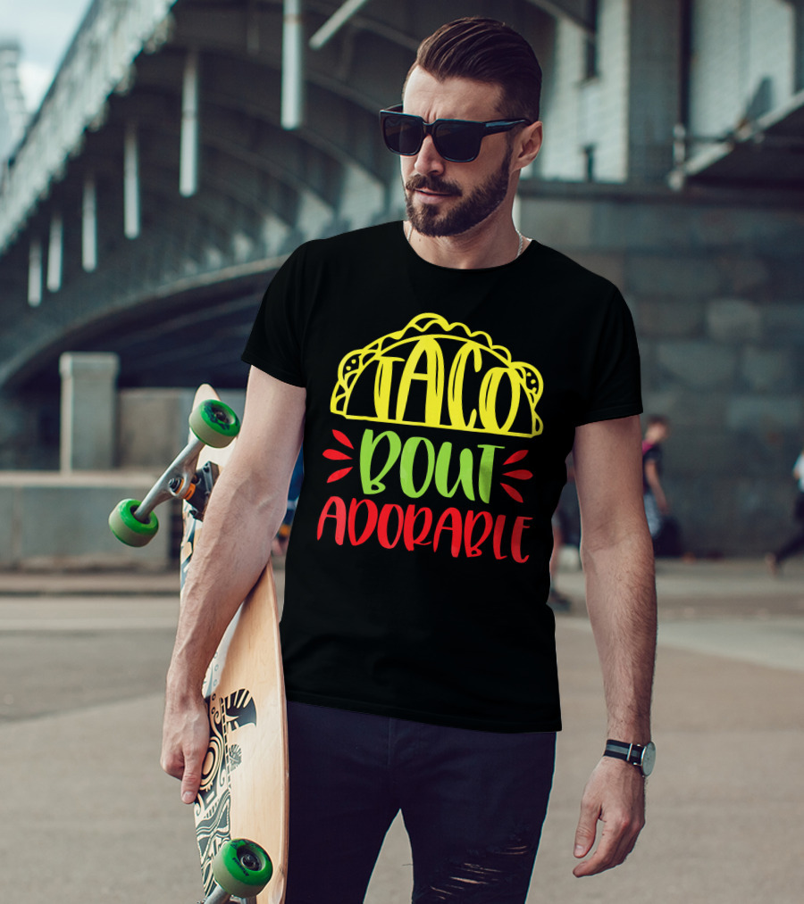 Taco Bout Adorable Cute Baby T-Shirt