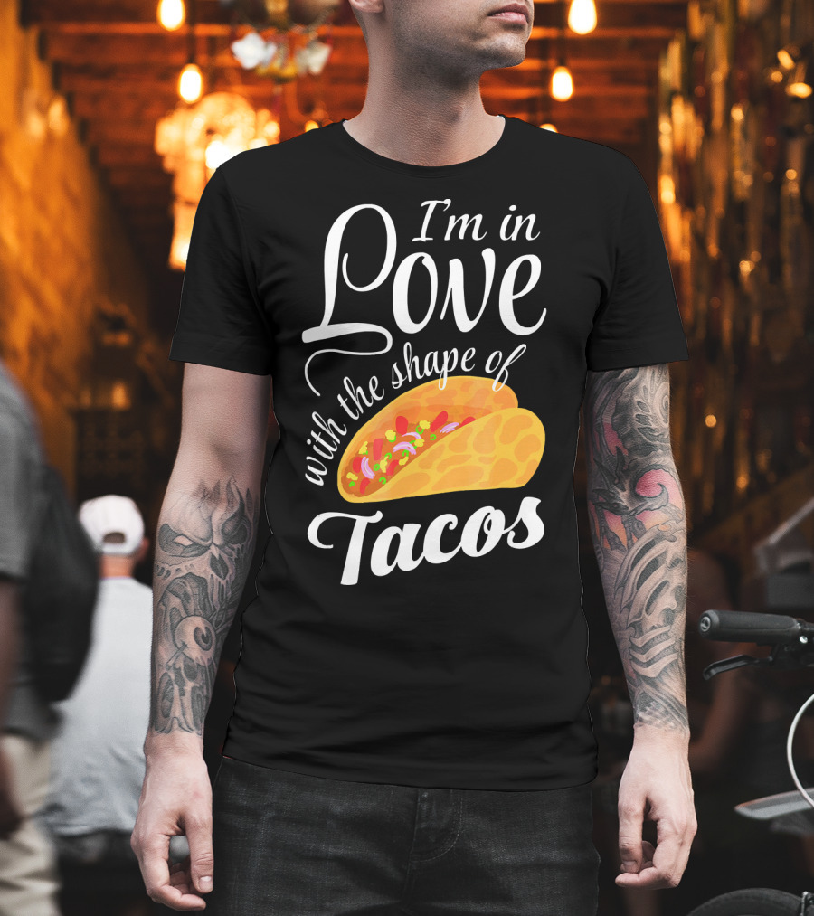 I'm In Love With The Shape Of Tacos Visual T-Shirt