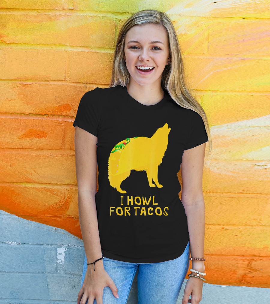 I Howl For Tacos Funny Taco Tuesday T-Shirt